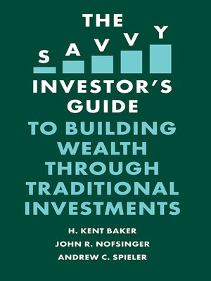 cover image of The Savvy Investor's Guide to Building Wealth Through Traditional Investments